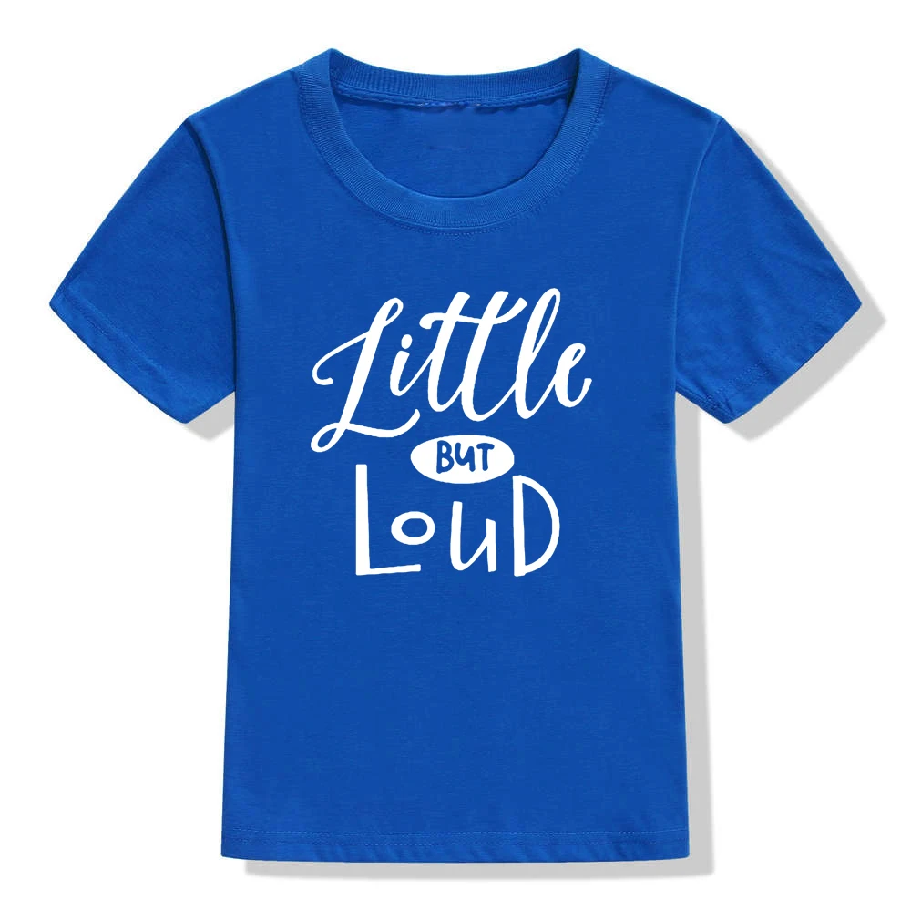 Детская футболка с надписью Little But Loud футболка для мальчиков и девочек, одежда для малышей забавные модные футболки, Прямая поставка - Цвет: 43Z5-KSTBU-