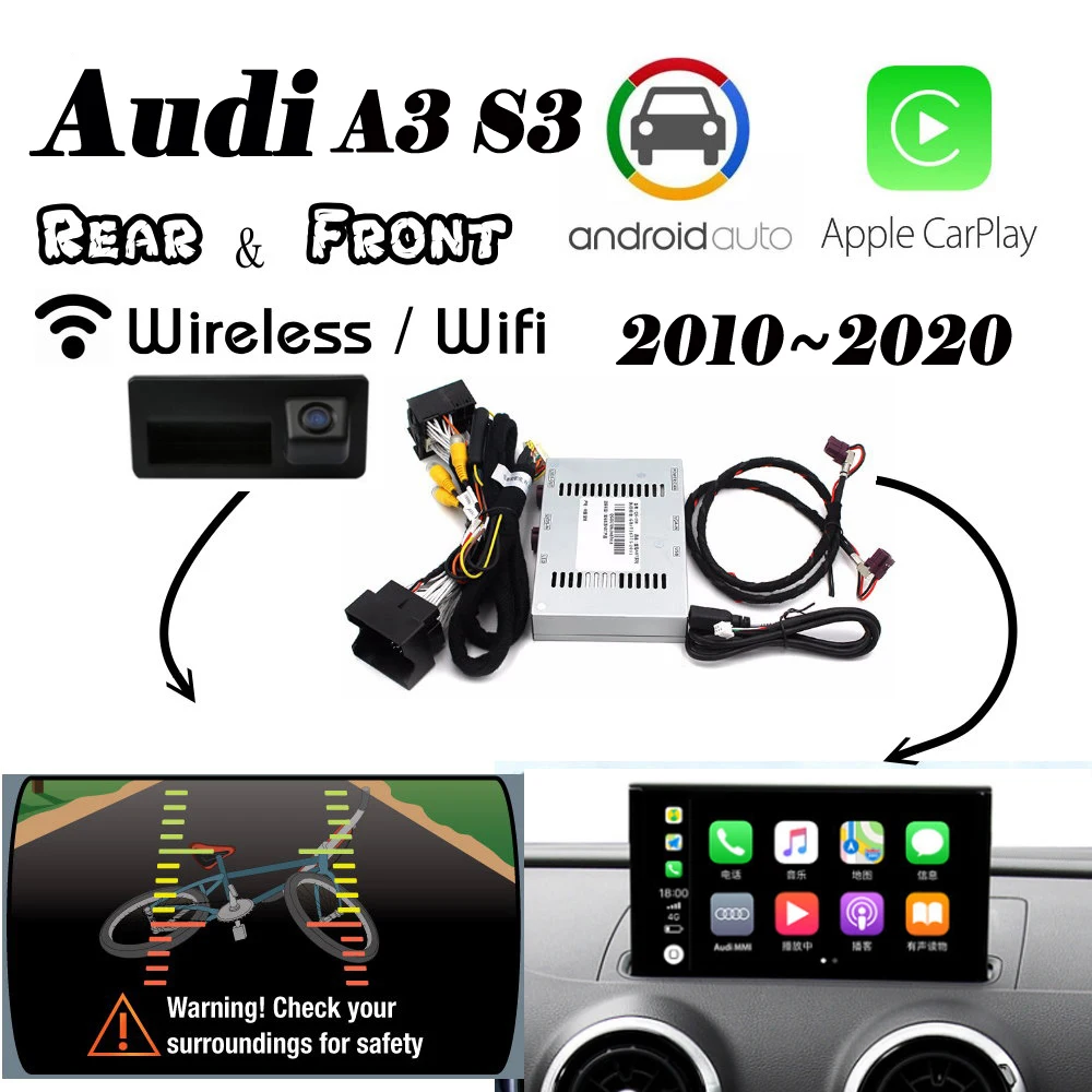 

Wireless Carplay For Audi A3 S3 MMI 3G/3G 2010~2020 interface Rear Front Parking camera Android Auto Display Improve decoder