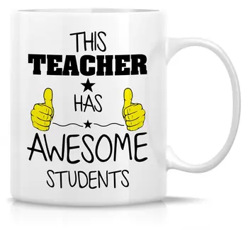 

Funny Mug This Teacher Has Awesome Students Quote 11 Oz Ceramic Coffee Mug