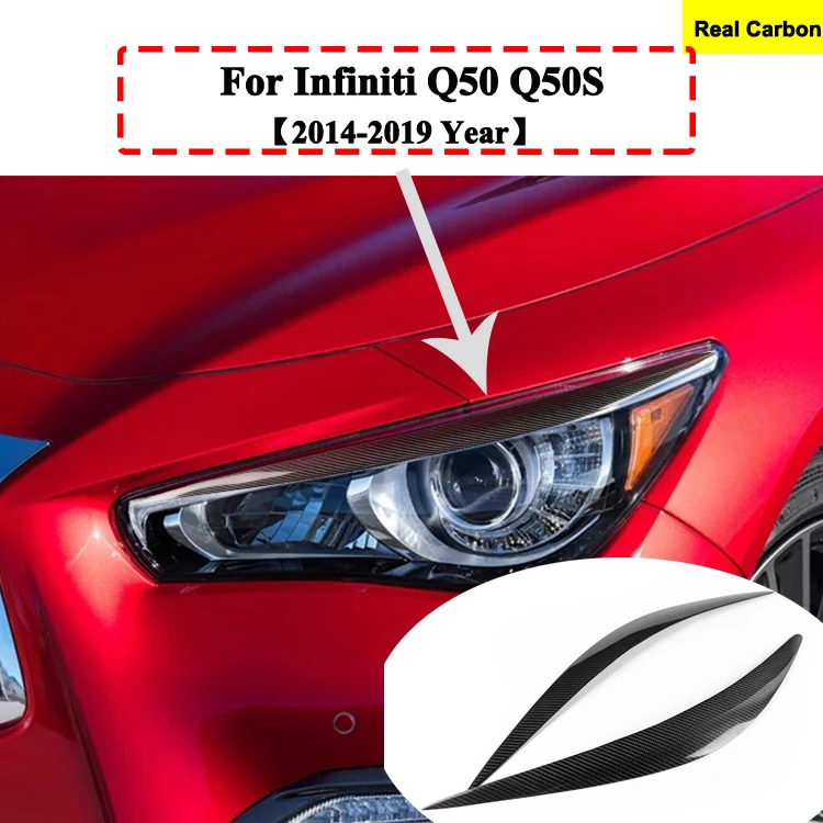 Q50 фар сухой углеродного волокна век Накладка для Infiniti Q50S бровь фары капюшон