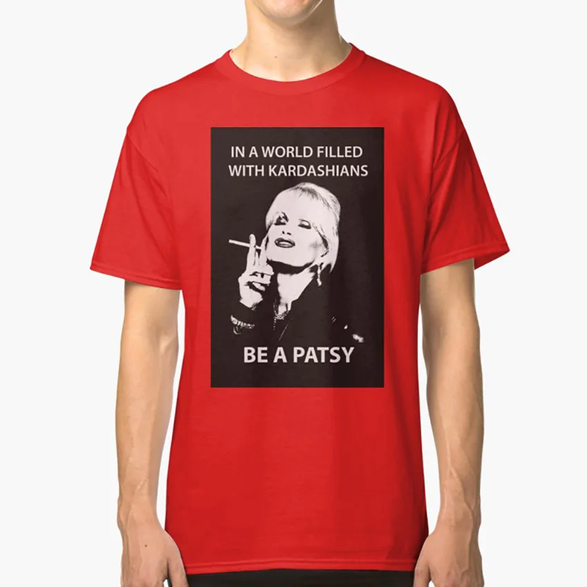 В мире, наполненном KARDASHIANS BE A PATSY футболка patsy kardashians WORLD uk be patsy лучшие в мире смешные цитаты - Цвет: Красный