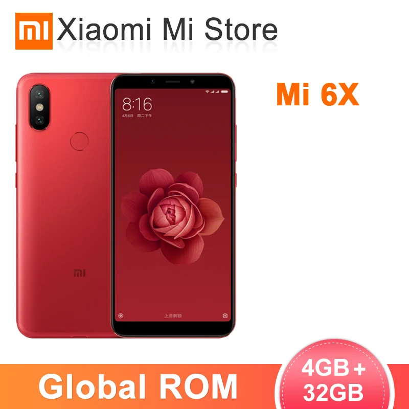 Глобальная ПЗУ Xiaomi Mi 6X4 Гб ОЗУ 32 Смартфон Snapdragon 660 четыре ядра 5 99 дюймов 18:9 полный