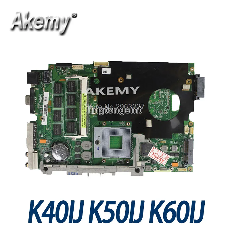 Amazoon K40IJ placa base de Computadora Portátil para Asus K40IJ K50IJ K60IJ X5DIJ K40AB K50AB K40 K50 prueba placa base original de