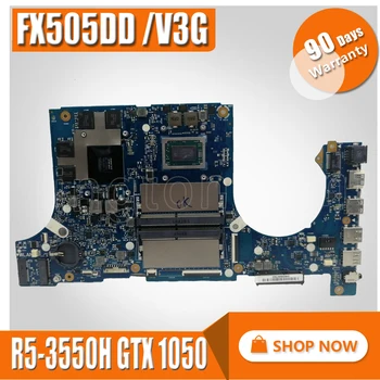 

Akemy FX505DD Motherboard For Asus TUF Gaming FX505D FX505DT FX505DD 15.6 inch Mainboard R5-3550H GTX 1050/ V3G