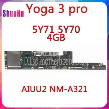 

KEFU NM-A321 RAM Original Motherboard AIUU2 NM-A321 with M-5Y71/5Y70 CPU 4GB for Lenovo Yoga 3 Pro Motherboard DDR3 HM76 Intel