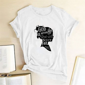 

God Is Within Her She Will Not Fail Printing T-shirts Women Clothes Summer Shirts for Women Loose Tshirt Woman Casual Camisetas