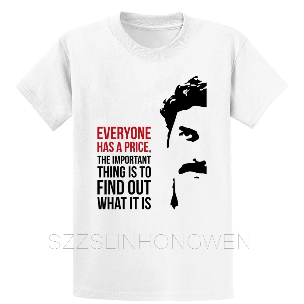 

Everyone Has A Price Pablo Escobar T Shirt Formal Designs Basic Short Sleeve Summer Style Over Size S-5XL Cute Pattern Shirt