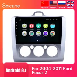 Seicane 9 inch Android 8,1 автомобилей Радио для Ford Focus 2 Exi MT 2004 2005 2006 2007 2008 2009-2011 2Din GPS; Мультимедийный проигрыватель