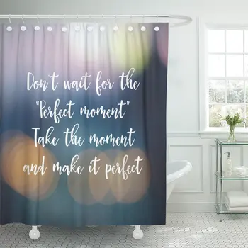 

Inspirational Motivating on Blur Don Wait for The Bathroom Curtain Waterproof Polyester Fabric 60 x 72 inches Set with Hooks