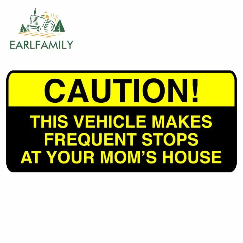 EARLFAMILY Caution Car Sticker for This Vehicle Makes Frequent Stops At Your Moms House Spoof Decal Funny Styling | Автомобили и