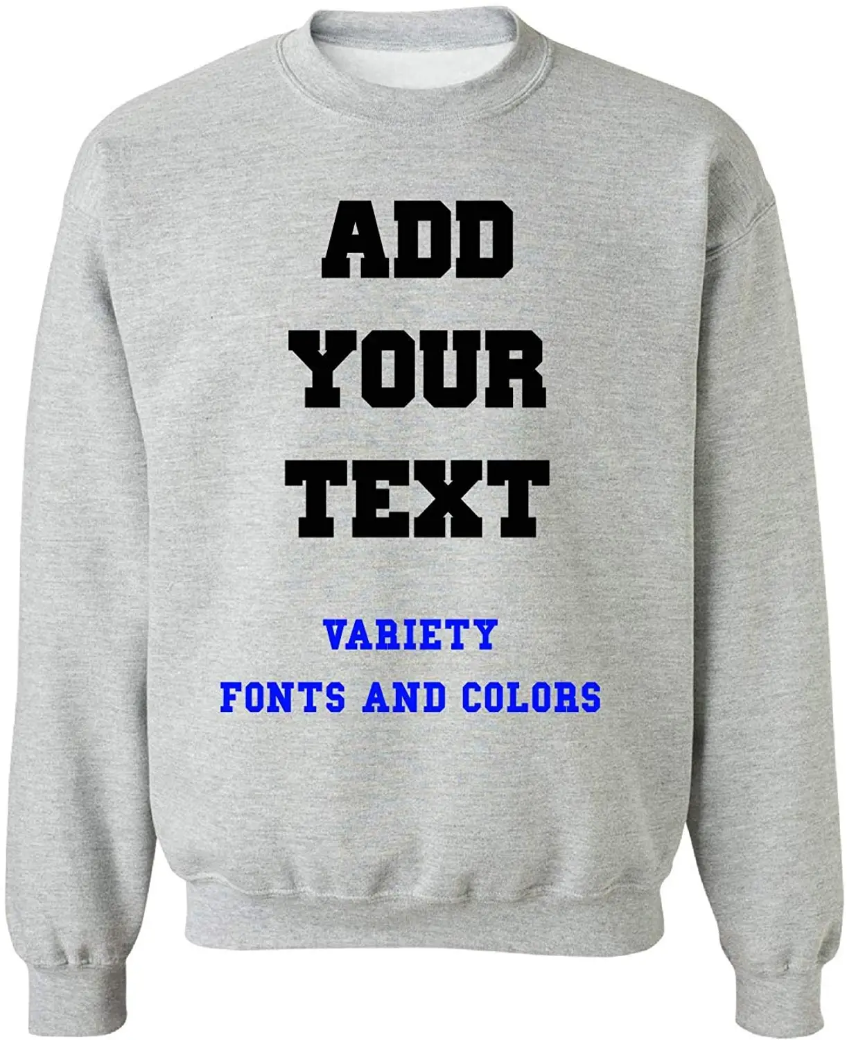 Custom Add Your Text Personalized Crew Neck Sweatshirt Variety Fonts and Font Colors | Deep Heather/X-Large