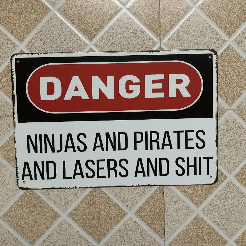Danger Ninjas и пираты лазеры шипы таблички винтажные металлические оловянные знаки домашний бар паб гаражный