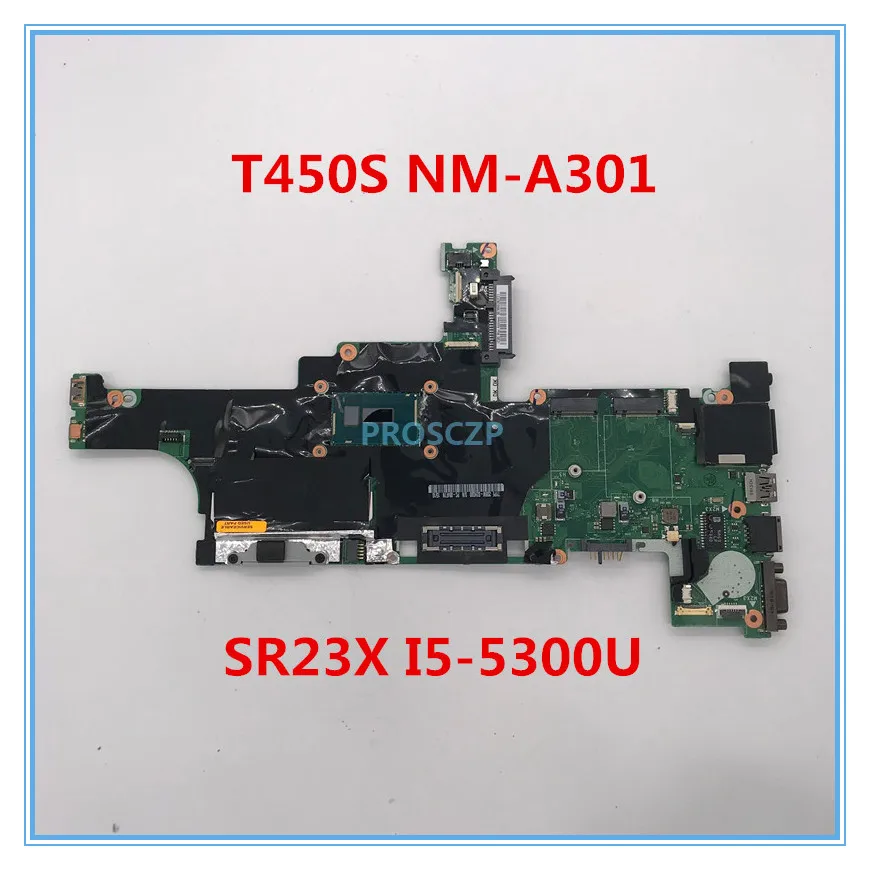 Высококачественная материнская плата для ноутбука thinkpad T450S AIMT1 NM-A301 с SR23X I5-5300U cpu совместимость