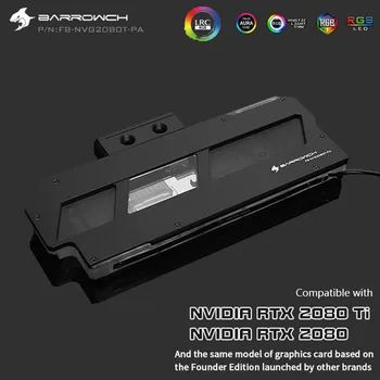 

BARROWCH Founder Edition NVG2080TI full cover GPU water block Aurora 5V 3PIN FB-NVG2080T-PA