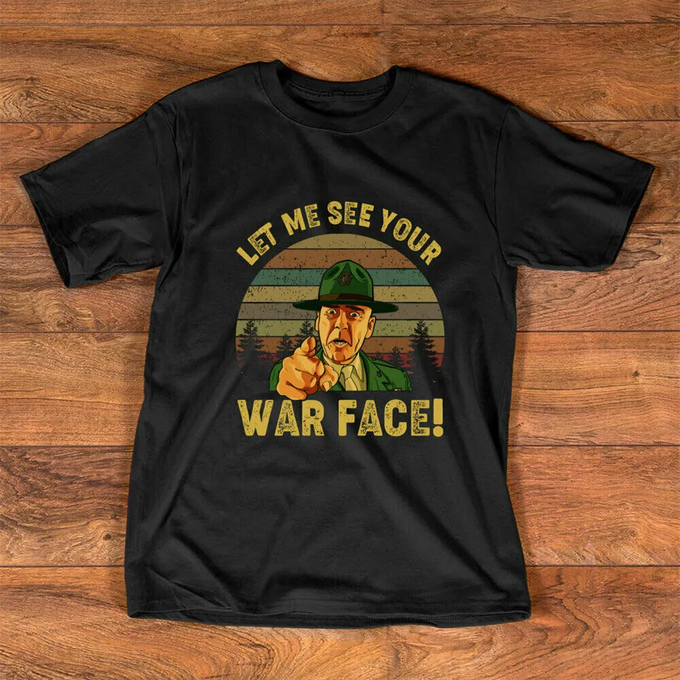 Let Me See Your War Face футболка с металлической курткой футболка для фитнеса Sgt Hartman