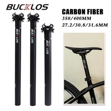 

BUCKLOS Ultralight Seatpost 27.2/30.8/31.6mm Mountain Bike Seat Post 350/400mm Carbon Fiber Bicycle Seat Tube Road Mtb Part