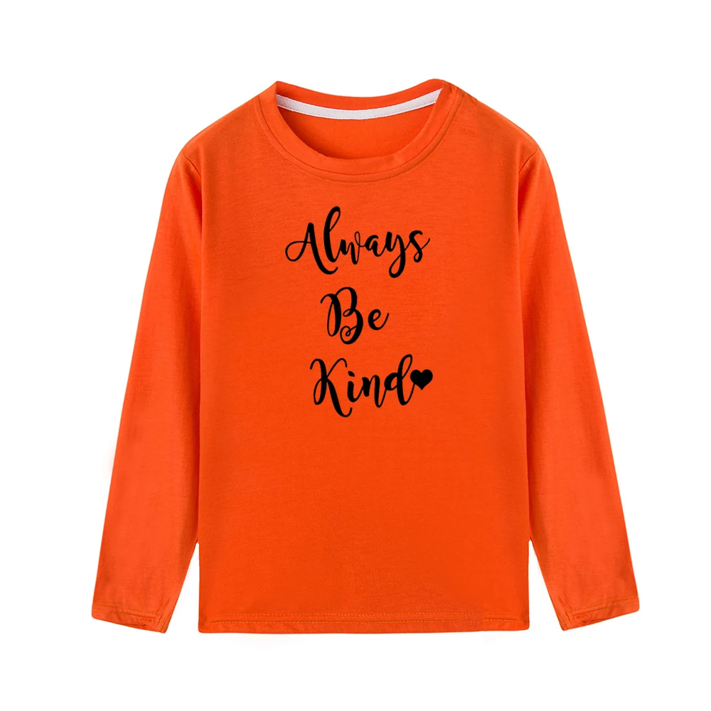 Always Be kind/милая детская футболка Топ с забавным буквенным принтом, Детская футболка модные повседневные футболки с длинными рукавами для мальчиков и девочек, одежда - Цвет: 41Z2-KLTOG-