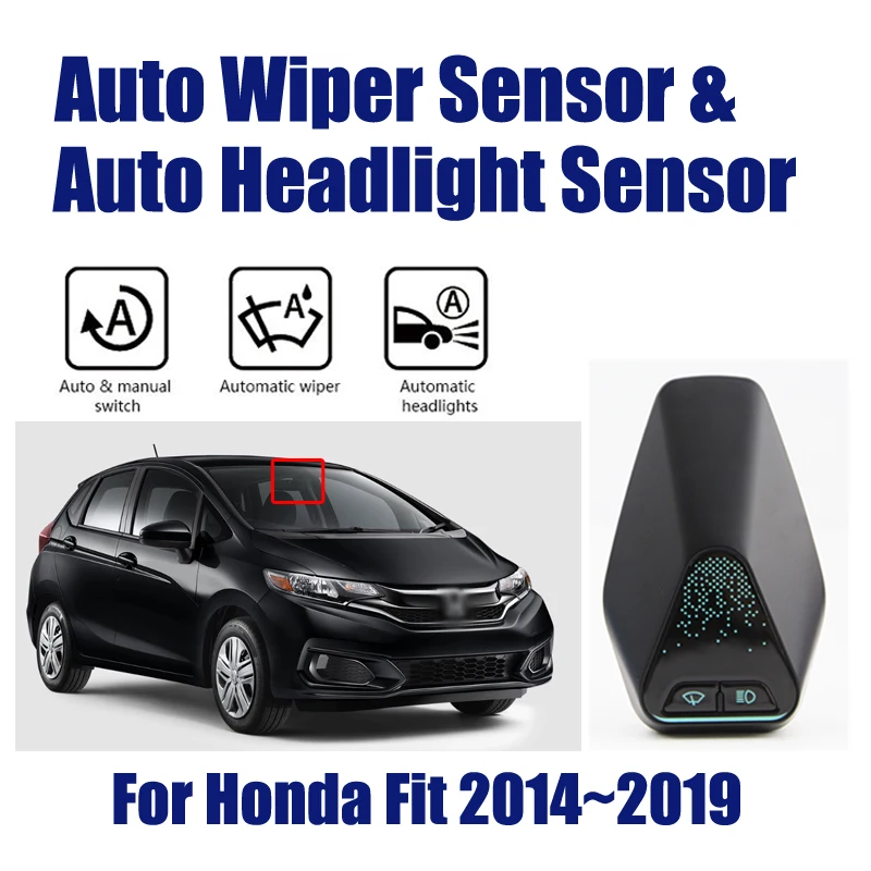  For Honda Fit 2014~2019 Smart Auto Driving Assistant System Car Automatic Rain Wiper Sensors & Head