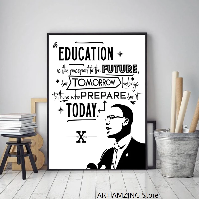 Malcolm X Affiche Murale De L Education Citation Celebre Peinture Sur Toile D Art En Noir Et Blanc Cadeau Pour Enseignant Aliexpress