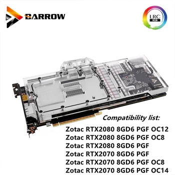 

Barrow VGA Block For For Zotac RTX2080/2070 8GD6 PGF OC12/OC8/OC14 GPU Water Block Full Cover BS-ZOZ2080-PA2