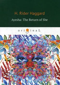 

Foreign languages Haggard H.R. Ayesha: the return of She cover soft 16 +