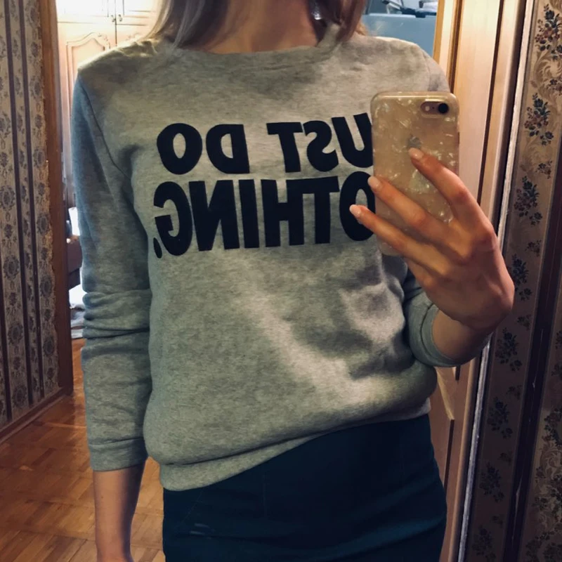 Just Do Nothing sudaderas mujer модная женская Повседневная Толстовка с длинным рукавом, джемпер, пуловер, толстовка, топы, рубашки, толстовки для женщин