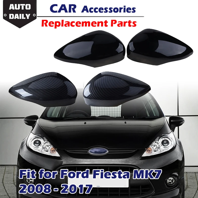 

1Pair Rearview Mirror Cover Trim Side Wing Mirror Decor Cap Housing Car Modified Accessories Fit For Ford Fiesta MK7 2008-2017
