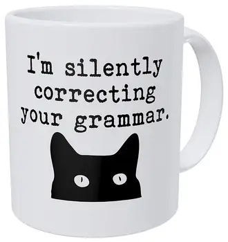 

I'm Silently Correcting Your Grammar Teacher 11 Ounces Funny Coffee Mug
