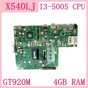 

X540LJ Mainboard With I3-5005 CPU GT920M 4GB RAM For ASUS X540LJ X540L F540L X540 F540LJ Laptop Motherboard 100% Tested