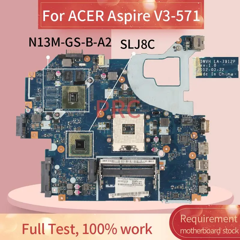 

For ACER Aspire V3-571 Notebook Mainboard LA-7912P SLJ8C N13M-GS-B-A2 DDR3 Laptop motherboard
