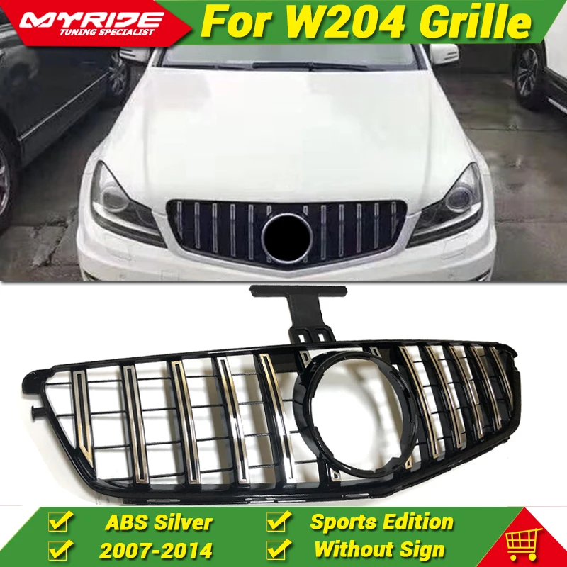 For MercedesMB W204 GT R Style Sport Front Grille Grill Without Sign C Class C180 C200 C250 ABS