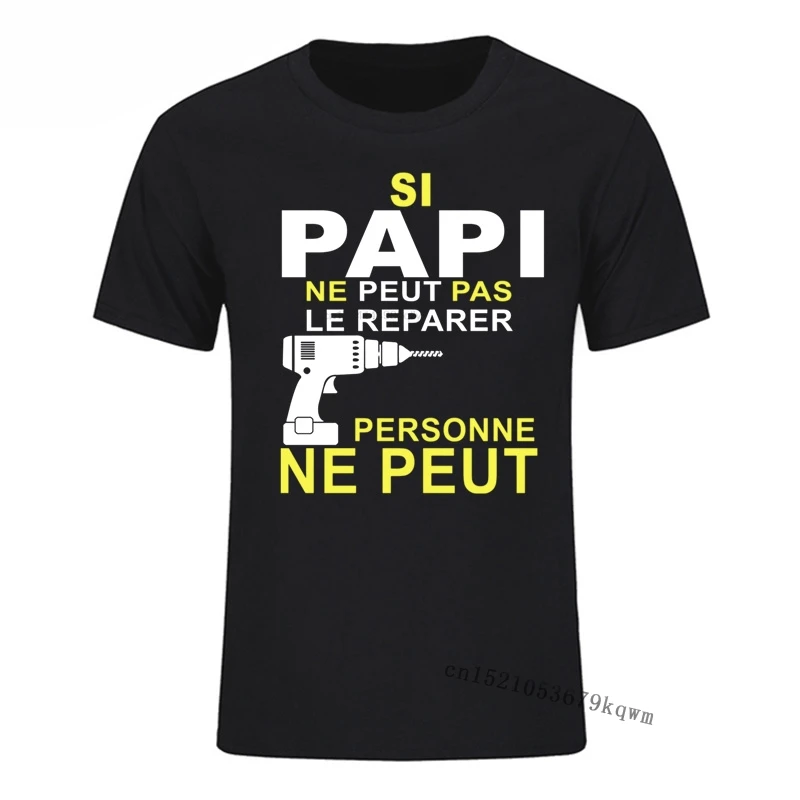 Si Papi Ne Peut Pas Le Rparer Personne T-Shirts Short Sleeve Funny Design T-shirt Aesthetic Tumblr Man T Shirt | Мужская одежда