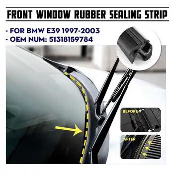 

Car Front Windshield Wiper Panel Seal Strip Windscreen Weatherstrip Rubber Sealing Strip For BMW 5 series E39 1997-2003