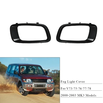 

NEW-Car Front Fog Lamp Cover Frame for Mitsubishi Pajero Montero 2000 2001 2002 2003 V73 V75 V76 V77 V78 MR388019 MR388020