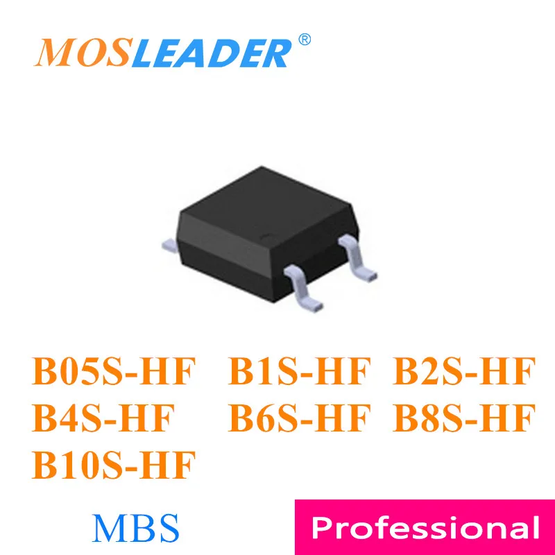 

Mosleader 3000pcs B05S-HF B1S-HF B2S-HF B4S-HF B6S-HF B8S-HF B10S-HF MBS Bridge rectifier China 50V 100V 200V 400V 600V 800V 1KV