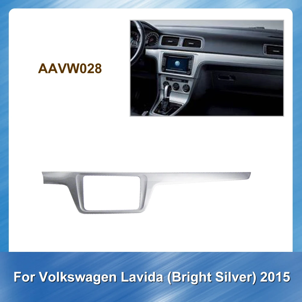 

2 Din Radio Fascia for Volkswagen Lavida Bright Silver 2015 Stereo Audio Panel Mount Installation Dash Kit Frame Adapter Radio