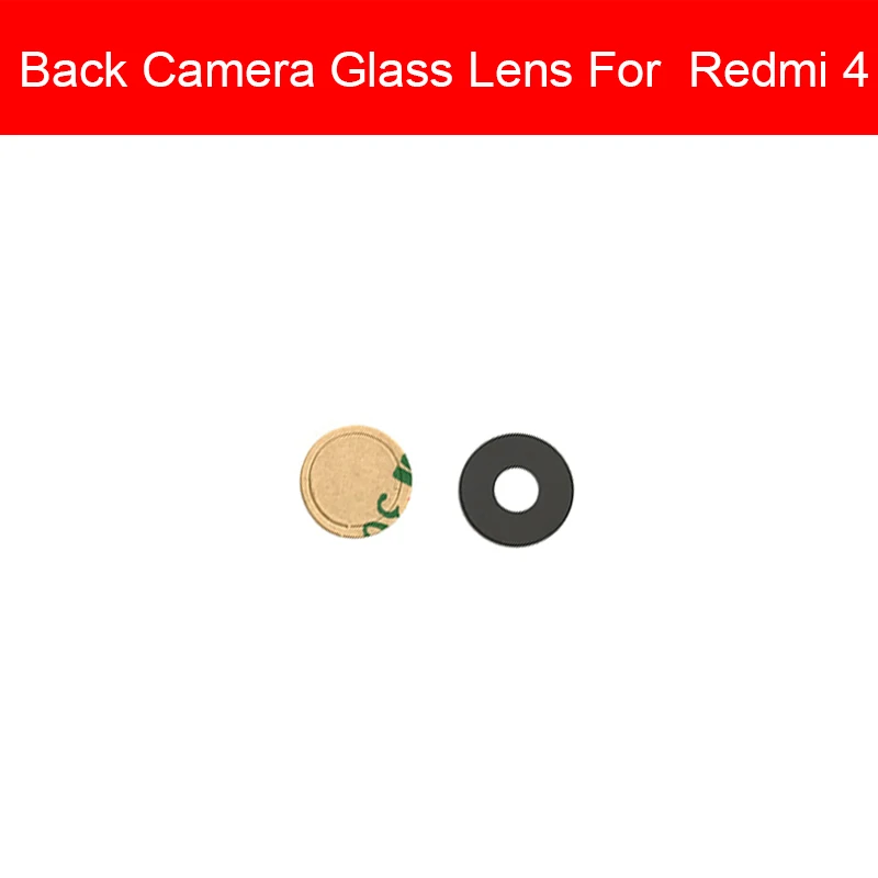 Объектив задней камеры для Xiaomi Redmi 1 1S 2 S2 Y2 2A 3 3S 3X4 4X 4A 5 6 6A 7 7A Pro Plus Камера объектив Стекло ремонт Запчасти - Цвет: For Redmi 4