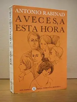 

A veces, a esta hora