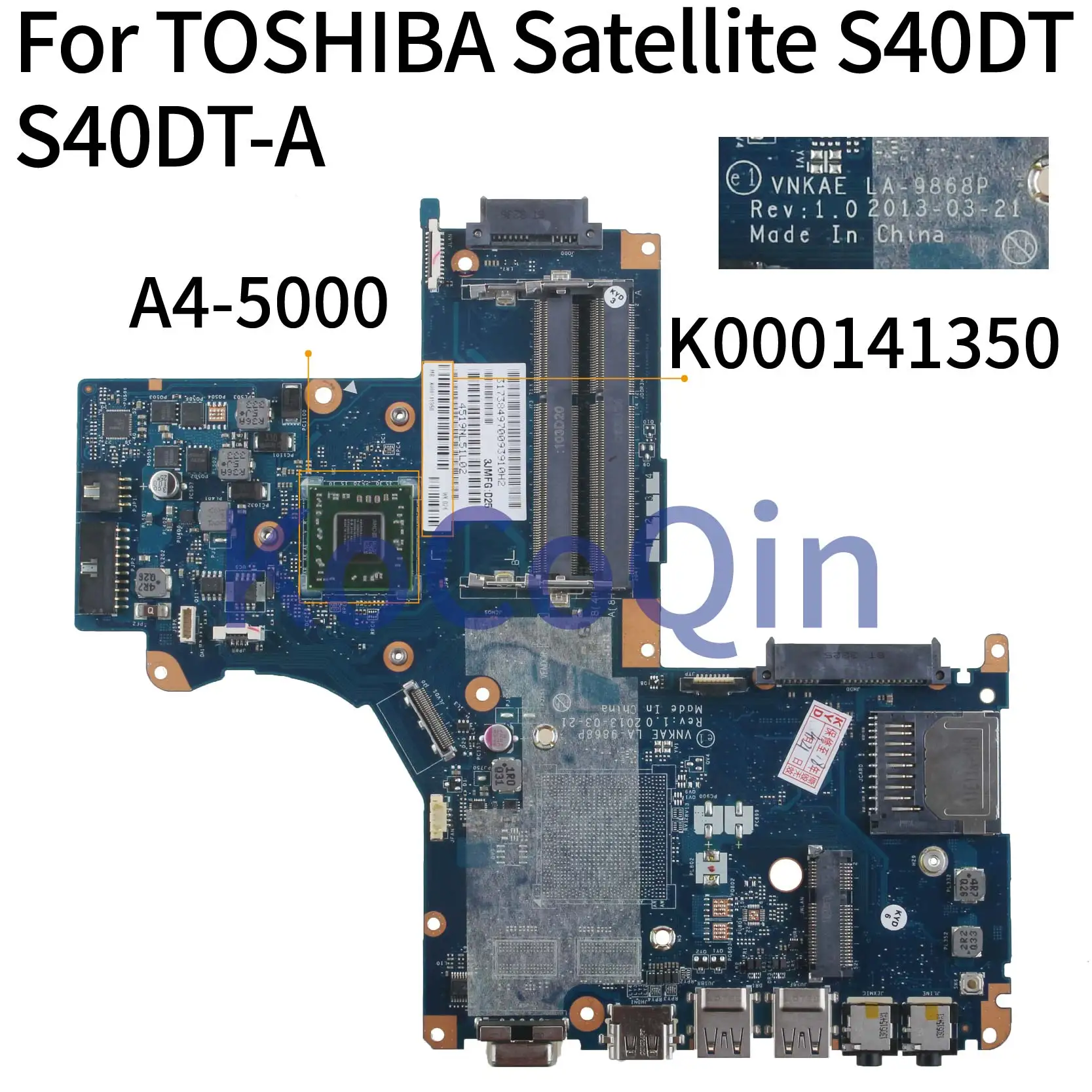 

KoCoQin Laptop Motherboard For TOSHIBA Satellite S40DT-A A4-5000 Mainboard K000141350 Vnkae LA-9868P