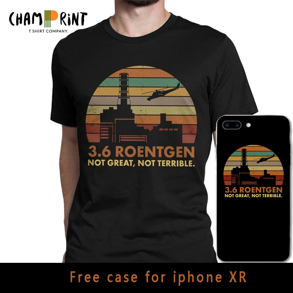 

Men's 3.6 Roentgen Not Great Not Terrible T-Shirt Chernobyl TV Show Tops Nuclear Radiation T Shirt Leisure Tee Shirt