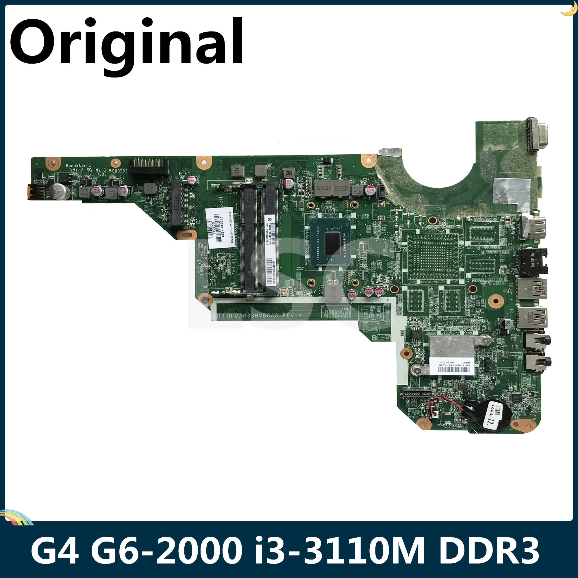Материнская плата LSC для ноутбука HP Pavilion G4-2000 G6-2000 710873-001 710873-501 I3-3110M DAR33HMB6A0 DDR3 |