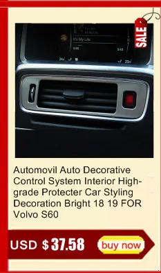 Automovil Автомобильная декоративная система управления интерьерная Высококачественная защита для стайлинга автомобиля украшение яркое 18 19 для Volvo S60