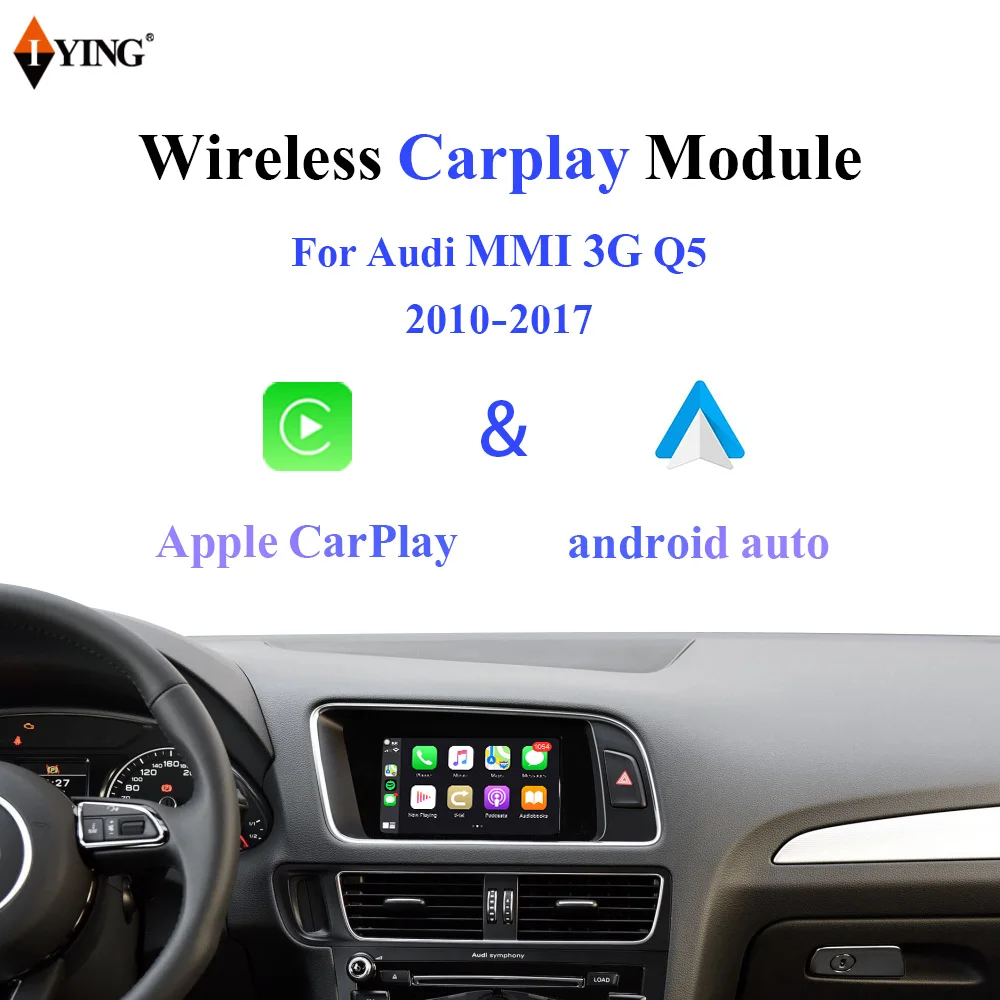 

Iying Wireless Apple Carplay for Audi Q5 2010-2015 Android Auto/Wireless Mirroring Player Support Rear Camera Dynamic Guidelines