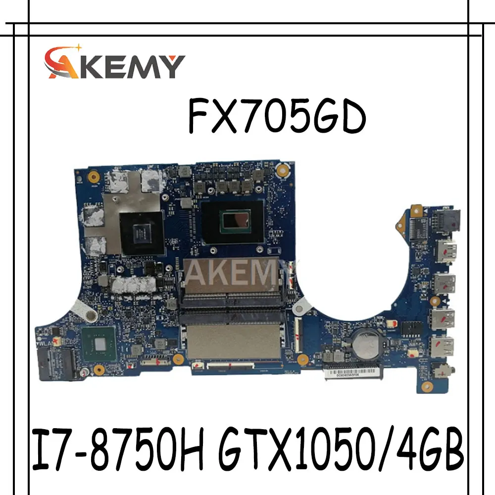 Akemy FX705GD материнская плата для For Asus TUF Gaming FX705G FX705GE 17 3 дюйма I7-8750H GTX1050/V4GB |
