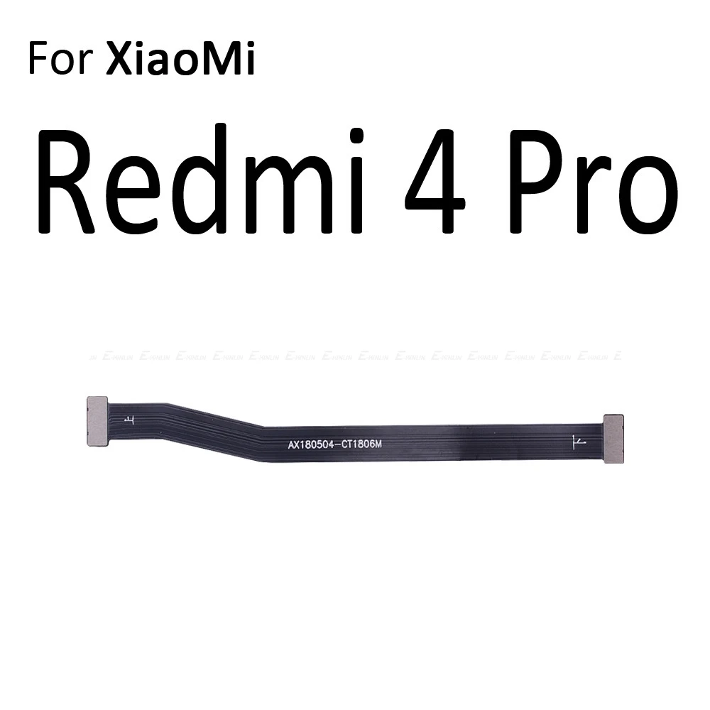 Материнская плата ЖК-дисплей гибкий кабель для Xiaomi mi 5X A1 6X A2 Red mi 5 Plus 4A 4 Pro Note 4 4X Global 5 5A