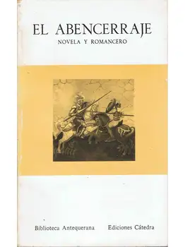 

The Abencerraje. Novel and Romancero