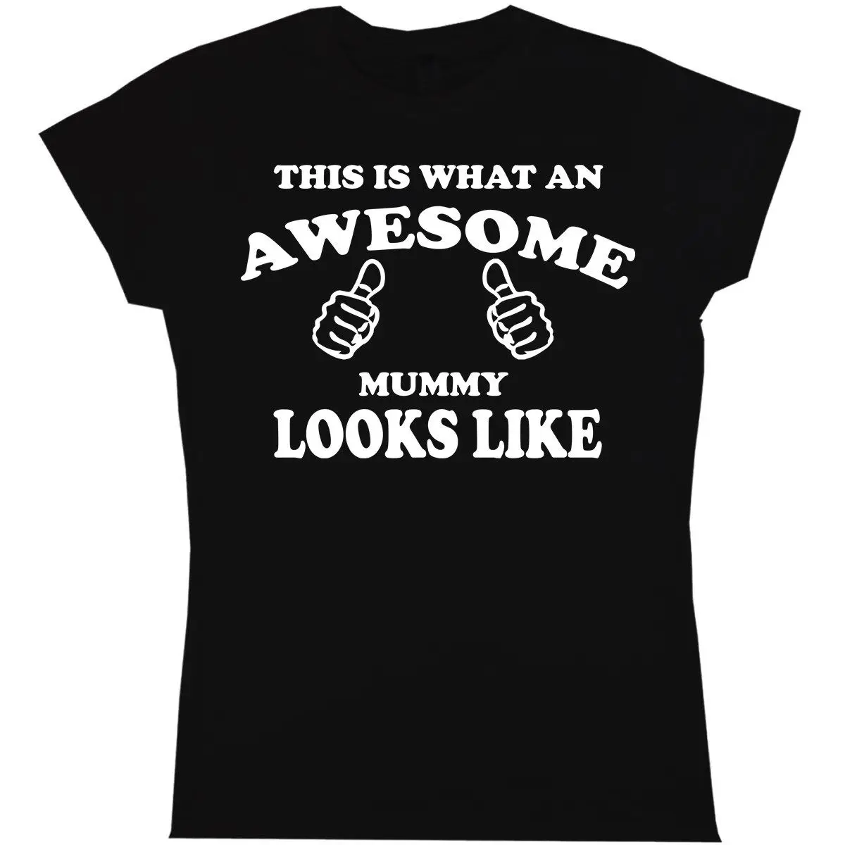 This Is What An Awesome Mummy Looks Like men Womens T Shirt Ladies Mother Funny Print Mens Short Sleeve Hot Tops |