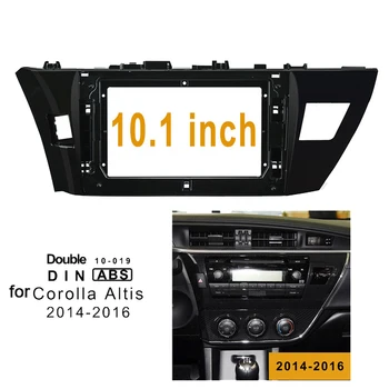 

10.1 Inch 2 Din Car Stereo Radio CD DVD Panel Frame Trim for Toyota Corolla Altis 2014-2016