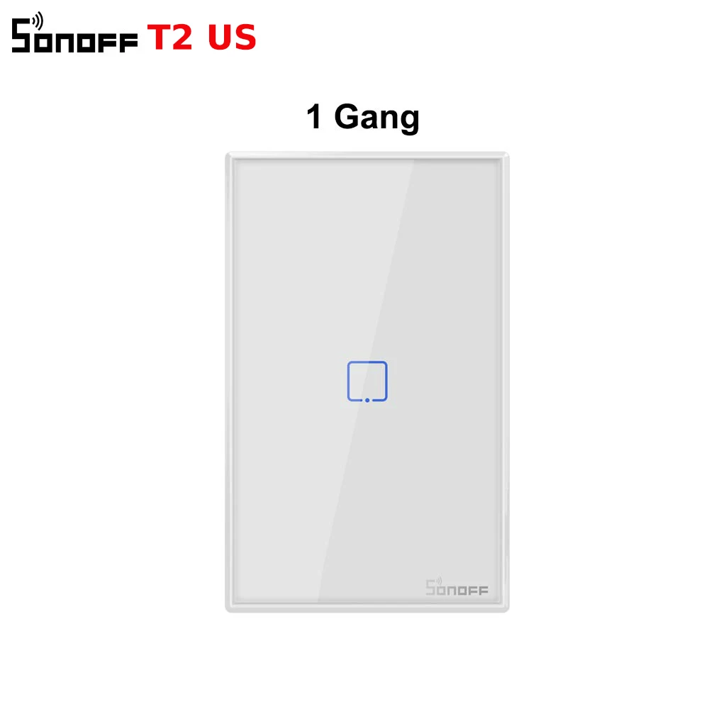 T2 US 1Gang Интеллектуальный выключатель света Sonoff T2 Smart Wifi светильник настенный выключатель, цвет Шампань 1/2/3 US вилка Wi-Fi/сенсорный экран/433 MHZ управление Ewelink для работы Alexa/Google Home - Комплект: T2 US 1Gang