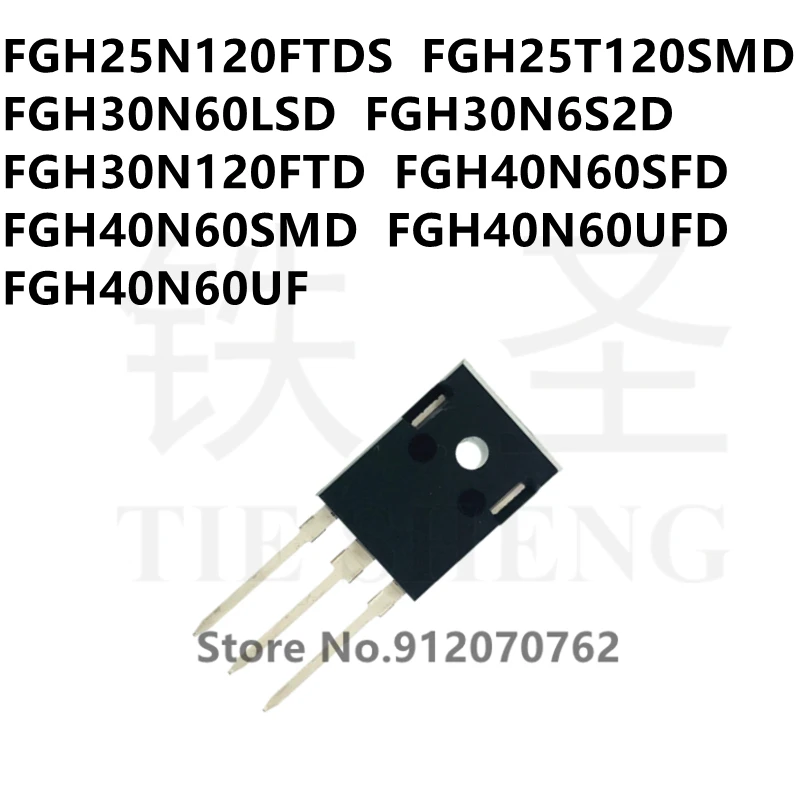 10PCS FGH25N120FTDS FGH25T120SMD FGH30N60LSD FGH30N6S2D FGH30N120FTD FGH40N60SFD FGH40N60SMD FGH40N60UFD FGH40N60UF TO-247 | Электронные